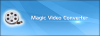 Magic Video Converter