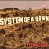 System of a down - toxicity