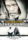   / Resurrecting the Champ