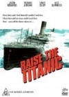   / Raise the Titanic