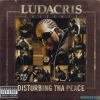 Ludacris - Presents Disturbing Tha Peace