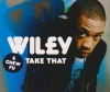 Wiley & Chew Fu - Take That