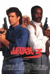   3 / Lethal Weapon 3