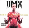 DMX - Flesh of my flesh, blood of my blood