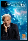 Discovery -      / hrough the Wormhole with Morgan Freeman