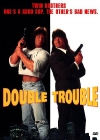 ������� ������������ / ������ 2 / Double Trouble