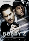  / Death and Life of Bobby Z, The