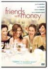    / Friends with Money, The