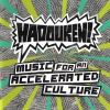 Hadouken! - Music For An Accelerated Culture