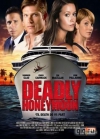    / Deadly Honeymoon
