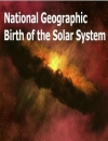 NG -    / Birth of the solar system