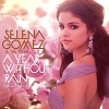 Selena Gomez nd The Scene - A Year Without Rain (Deluxe Edition)