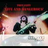 Thin Lizzy - Live And Dangerous (Deluxe Expanded Edition)