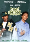       / Mac & Devin Go to High School