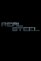 Живая сталь / Real Steel