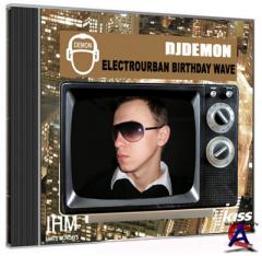 DJ Demon - ElectroUrban Birthday Wave (2009) MP3