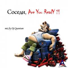 Dj Quantum - , Are You ReadY ? vol.1