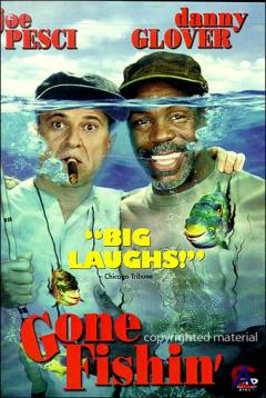   / Gone Fishin