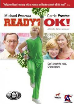 ?  / Ready? OK