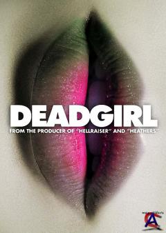  / Deadgirl