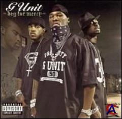 G-Unit - Beg for mercy