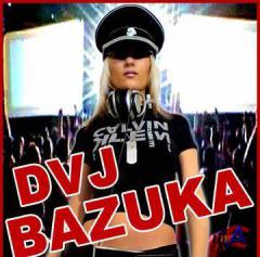 DVJ BAZUKA - Unsorted