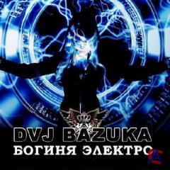 DVJ BAZUKA -  
