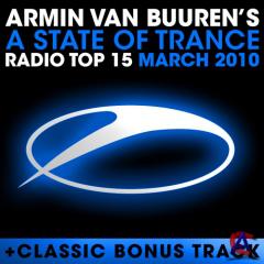A State Of Trance Radio Top 15 March 2010
