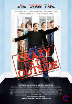    / Crazy on the Outside
