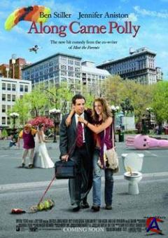     / Along Came Polly