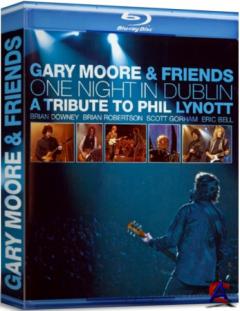 Gary Moore & Friends - One Night In Dublin.