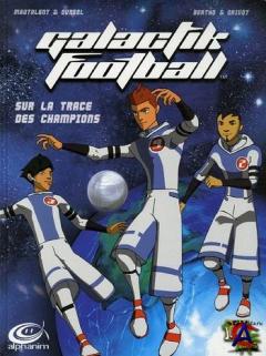   / Galactik Football