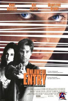   / Unlawful Entry