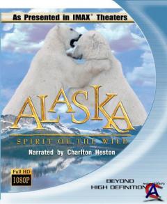 IMAX - :   ( ) / IMAX - Alaska: Spirit of the Wild
