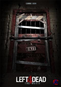 LEFT 4 DEAD: The movie ()