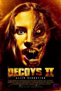  2:   / Decoys 2: Alien Seduction