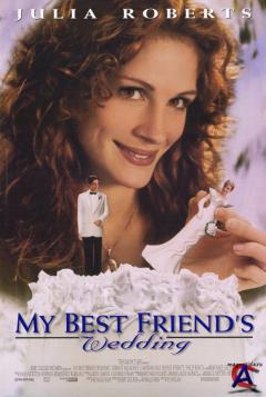    / My Best Friends Wedding