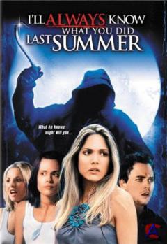    ,      / Ill Always Know What You Did Last Summer