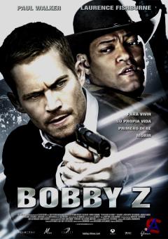  / Death and Life of Bobby Z, The