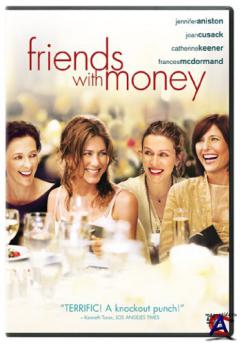    / Friends with Money, The