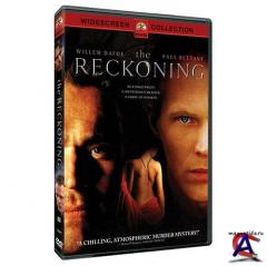   / Reckoning, The