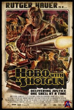    / Hobo with a Shotgun