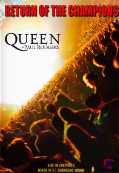 Queen + Paul Rodgers - Return of the Champions
