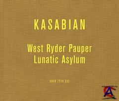 Kasabian - West Ryder Pauper Lunatic Asylum