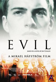 / Evil / Ondskan