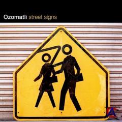 Ozomatli - Street Signs