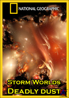 NG -  :   / Storm Worlds: Deadly dust