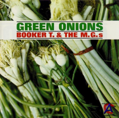 Booker T & The MGs - Green Onions