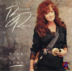 Bonnie Raitt - Nick Of Time