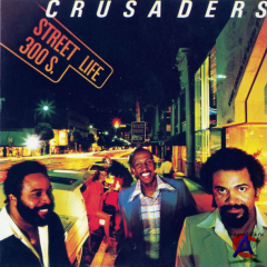 The Crusaders - Street Life